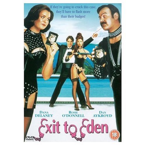 Exit to Eden Dana Delany, Dan Aykroyd, Rosie O'Donnell