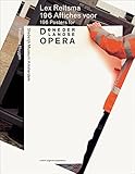  Lex Reitsma: 196 Affiches Voor / 196 Posters for De Nederlandse Opera