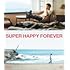 SUPER HAPPY FOREVER(Blu-ray)