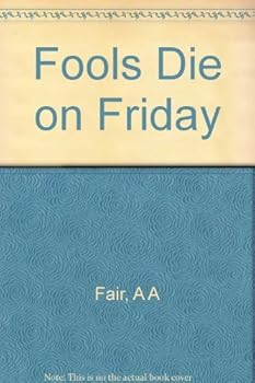 Hardcover Fools Die on Friday by A.A. Fair (1947-06-02) Book