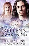 Kellen's Awakening (AURA Book 3)