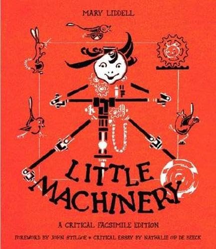 Little Machinery: A Critical Facsimile Edition (Landscapes of Childhood)      Paperback – May 8, 2009