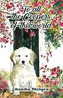 To all the Coopers of this World 8194770890 Book Cover