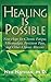 Healing Is Possible: New Hope for Chronic Fatigue, Fibromyalgia, Persistent Pain, and Other Chronic Illnesses