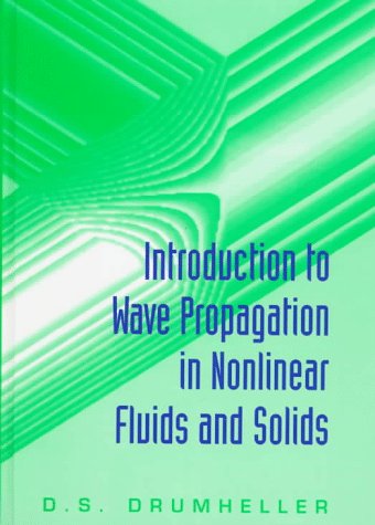 Introduction to Wave Propagation in Nonlinear Fluids and Solids ...