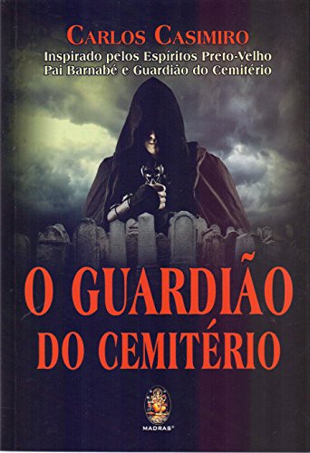 O guardião do cemitério: Inspirados pelos espíritos preto-velho Pai Barnabé