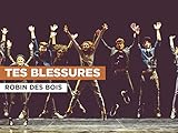  Tes blessures al estilo de Robin des bois