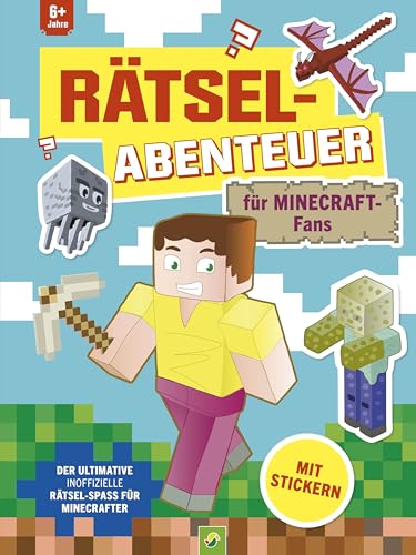 Rätsel-Abenteuer für Minecraft-Fans: Der ultimative inoffizielle...
