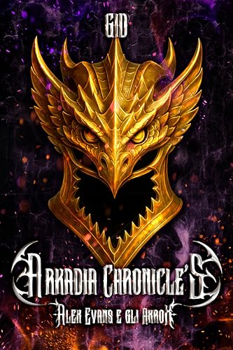 Arkadia Chronicle's: Alex Evans e gli Axrox (Italian Edition)