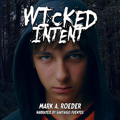 Wicked Intent by Mark A. Roeder episode artwork