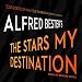 The Stars My Destination