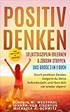  Positiv denken- Selbstdisziplin erlernen & zögern stoppen. Das große 3 in 1 Buch: Durch positives Denken steigerst du deine Selbstdisziplin und lässt dich nie wieder zögern!