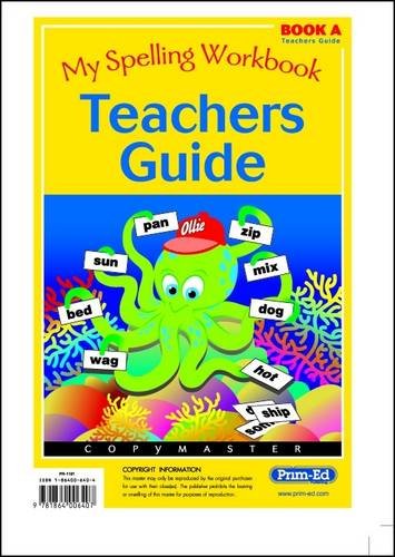 My Spelling Workbook: Teachers Guide Book A: unknown author ...