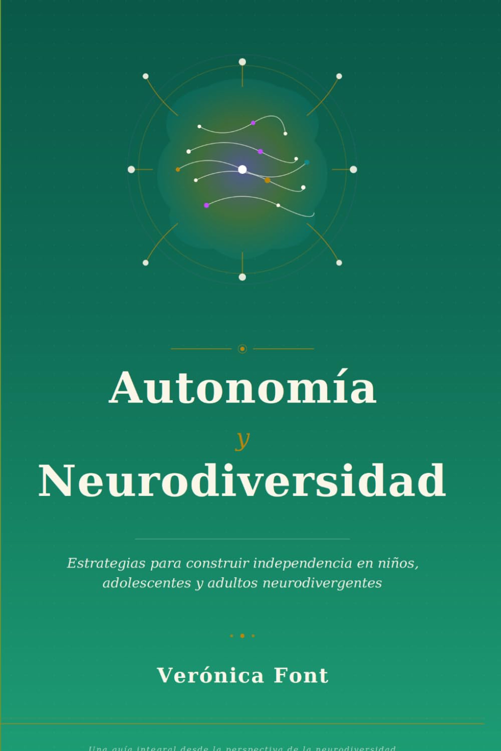 AUTONOMÍA Y NEURODIVERSIDAD: Estrategias para construir independencia