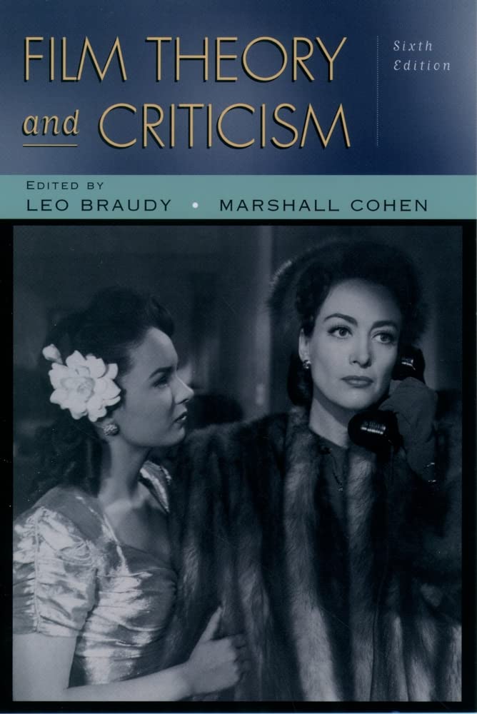 Film Theory and Criticism: Introductory Readings