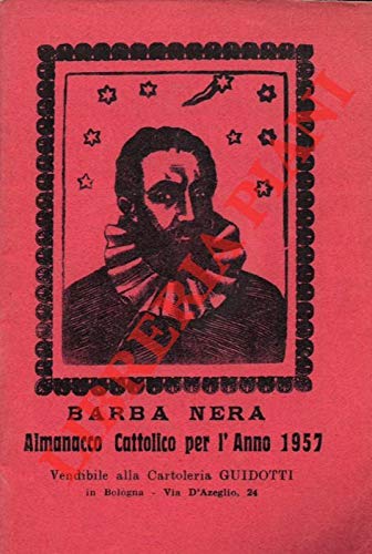  Il Girasole ossia orologio celeste del vero Barba Nera. Almanacco Cattolico per l\'anno 1957.