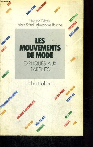 Les Mouvements De Mode: Expliques Aux Parents (French Edition) by