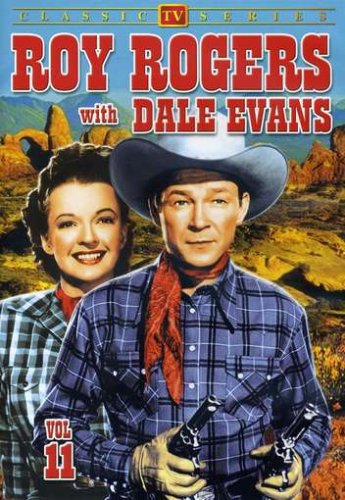 Roy Rogers with Dale Evans: Volume 11 B001O4C6RQ Book Cover