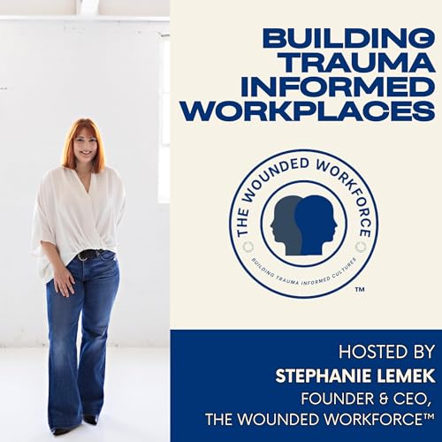 Amazon.com: Building Trauma Informed Workplaces with Stephanie Lemek ...