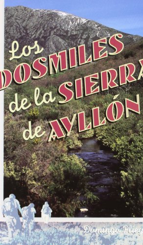 Dosmiles de la Sierra de ayllon, los Dosmiles de la Sierra de ayllon, los