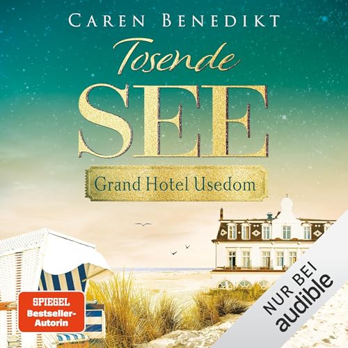 Tosende See: Grand Hotel Usedom, Band 3