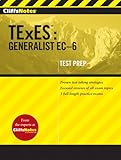 CliffsNotes TExES: Generalist EC-6