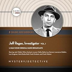 Jeff Regan, Investigator, Vol. 1 Audiobook By Hollywood 360 cover art
