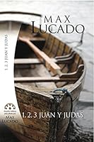 1, 2, 3 Juan y Judas: Viviendo y amando la verdad (Spanish Edition) 0311136389 Book Cover