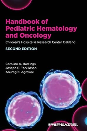 Handbook of Pediatric Hematology and Oncology: Children's Hospital and Research Center Oakland 2nd Edition book cover
