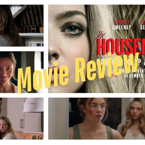 THE HOUSEMAID Review: Campy, Trashy Fun With Sydney Sweeney And Amanda Seyfried cover art