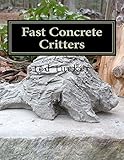 Fast Concrete Critters