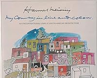Hannes Meiring: My Country in Line and Colour: An Unconventional Look at South African Architecture (Fernwood Art and Artists) 1874950792 Book Cover