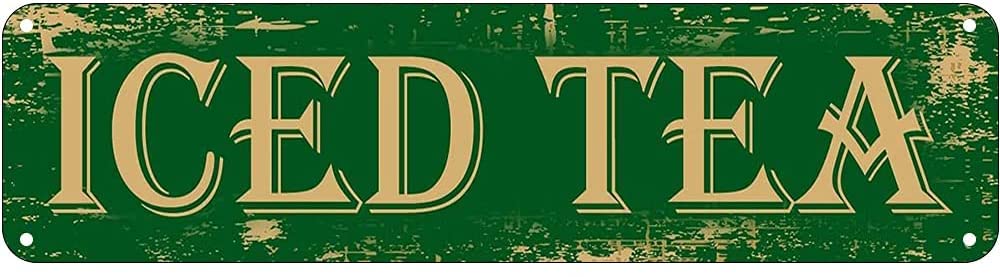 Iced Tea Retro Tin Signs Aluminum Metal Sign for Kitchen Home Garden Wall Bar Cafe Decor 4x16 Inch