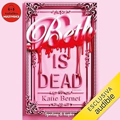Beth is dead Audiolibro Por Katie Bernet arte de portada