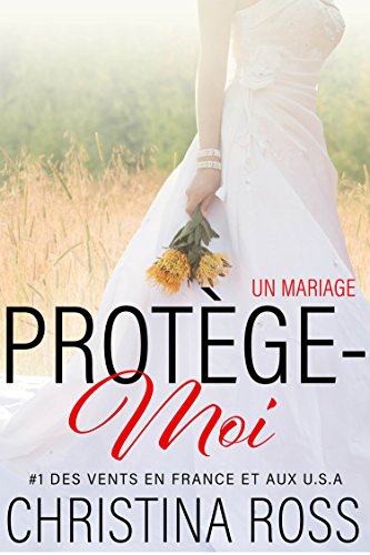  Protège-Moi : Un Mariage Livre PDF Gratuit