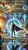 fähig  Fähigkeiten jenseits des Risses: Eine Low-Fantasy-Mythpunk-Saga voller schräger Berufe, absurden Erfolgen und göttlichem Chaos