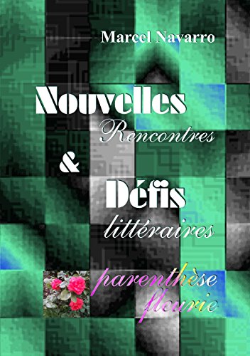 Nouvelles & Défis: Rencontres (French Edition)