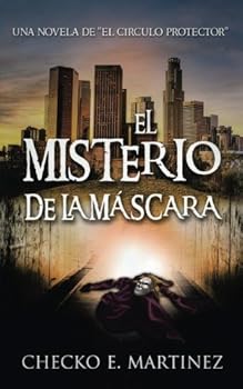 El Misterio de la Máscara - Book #2 of the El Círculo Protector