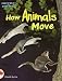 Dw-2 Rd How Animals Move Is (Discovery World Series: Red Level)