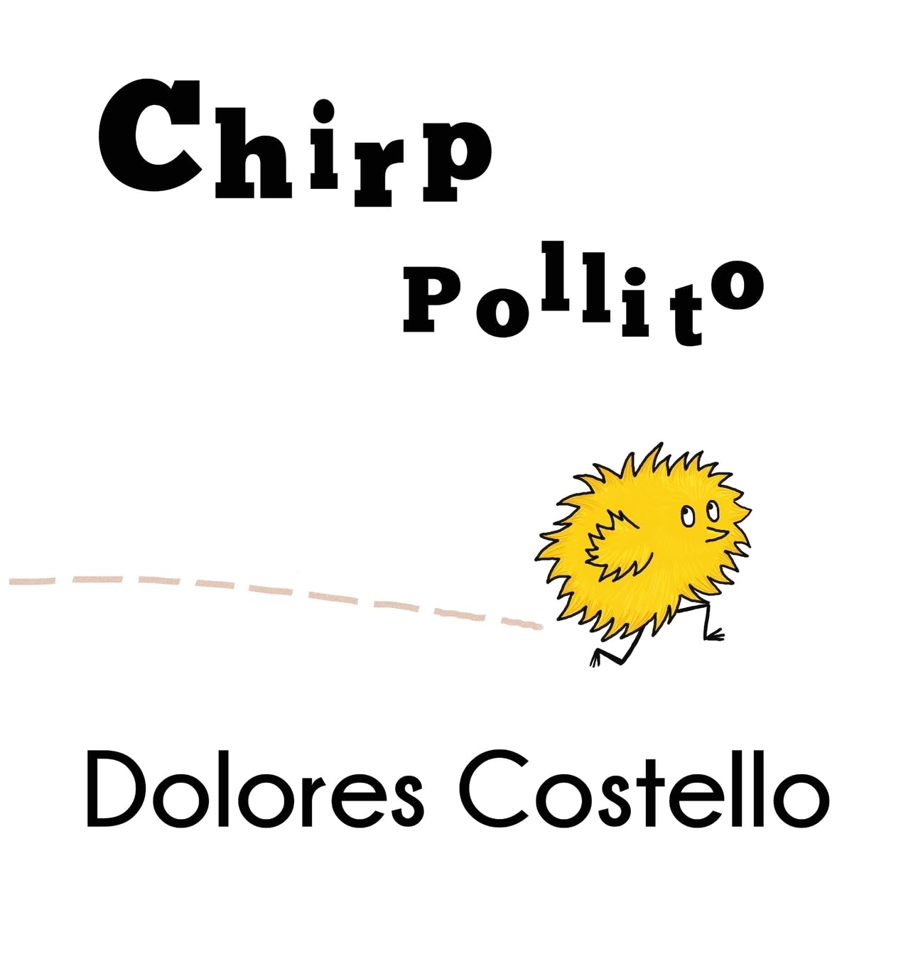 Chirp / Pollito (Xist Kids Bilingual Picture Books) (English and Spanish Edition)