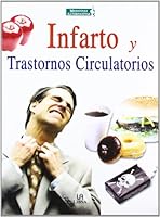 Infarto Y Trastornos Circulatorios 8466204776 Book Cover