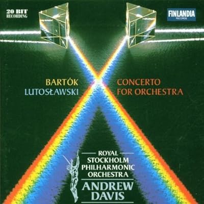 Bartok & Lutoslawski - Concerto for Orchestra