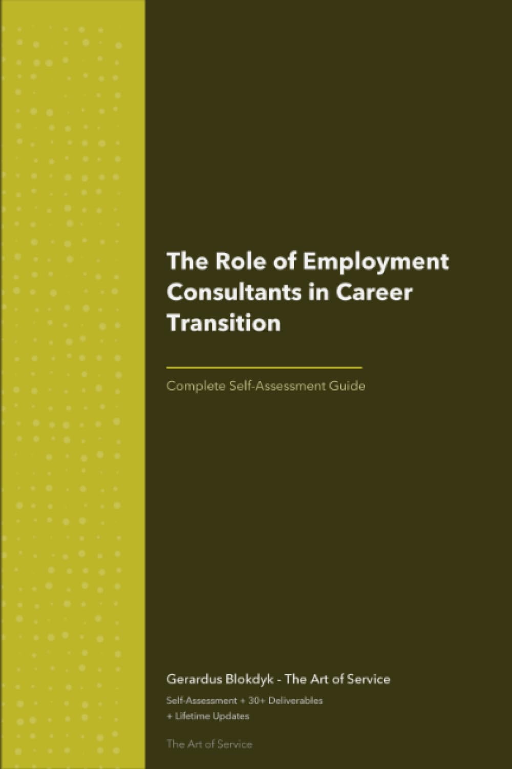 The Operational Excellence Library; Mastering The Role of Employment Consultants in Career Transition