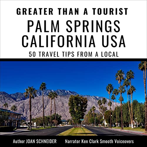 Greater Than a Tourist - Palm Springs California USA by Joan Schneider episode artwork
