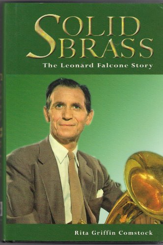 Solid Brass: The Leonard Falcone Story