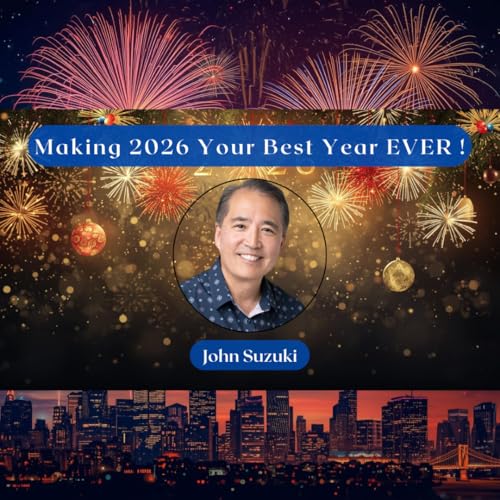 EP 194 - Making 2026 Your Best Year EVER !
