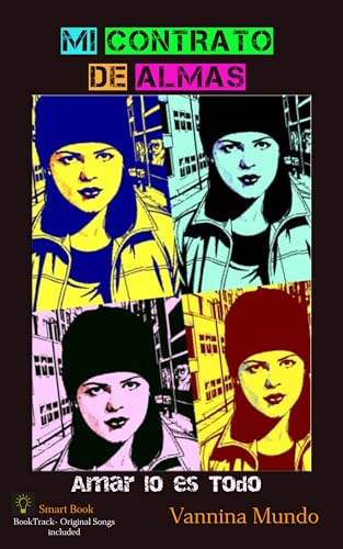 Mi Contrato de Almas : Amar lo es todo (Spanish Edition)