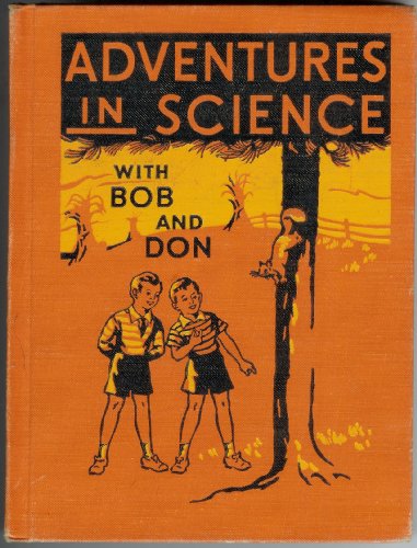 Adventures in Science with Bob and Don [The Rai... B001R2LYBO Book Cover