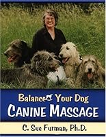 Balance Your Dog: Canine Massage 096798176X Book Cover