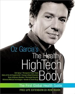 Oz Garcia's The Healthy High-Tech Body